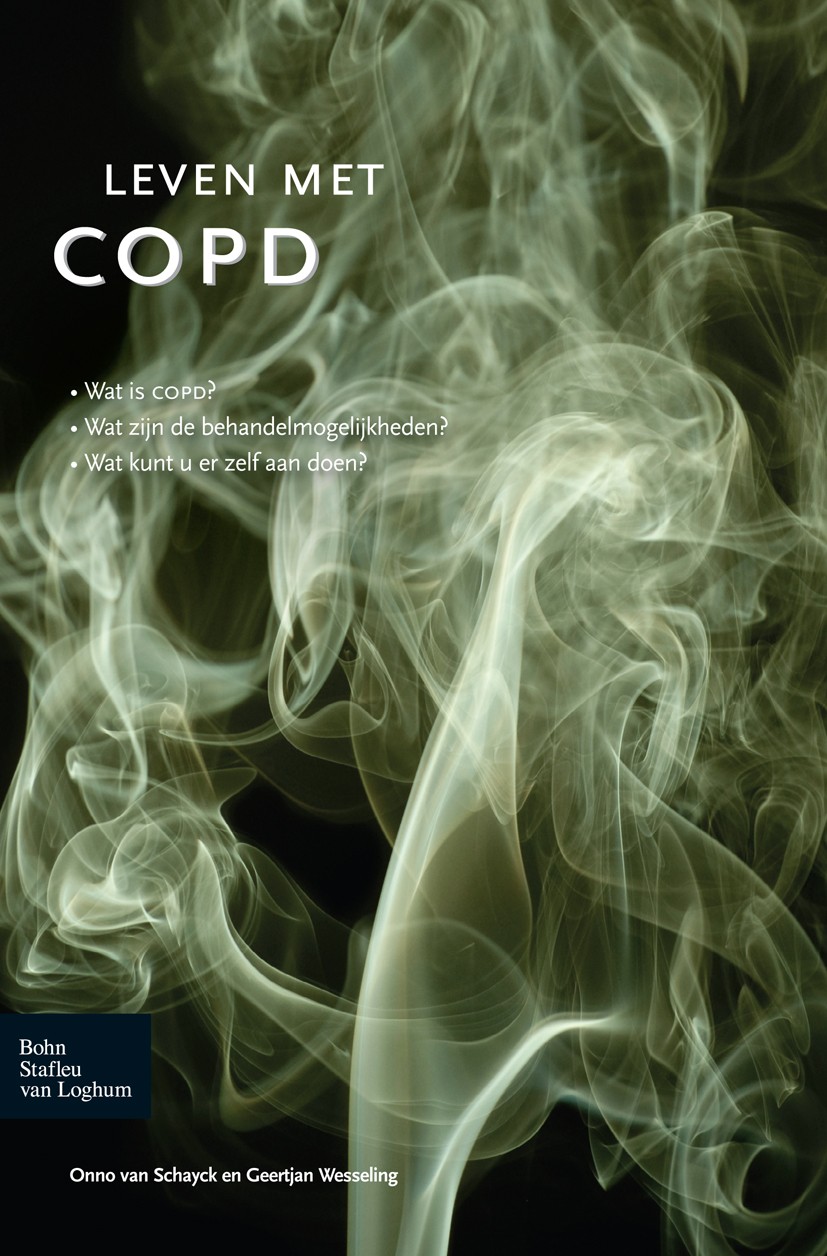 Titlebook: Leven met COPD; C.P. Schayck,G. Wesseling Book 2010Latest edition Bohn Stafleu van Loghum 2010 Titlebook: Leven met COPD; C.P. Schayck,G. Wesseling Book 2010Latest edition Bohn Stafleu van Loghum 2010