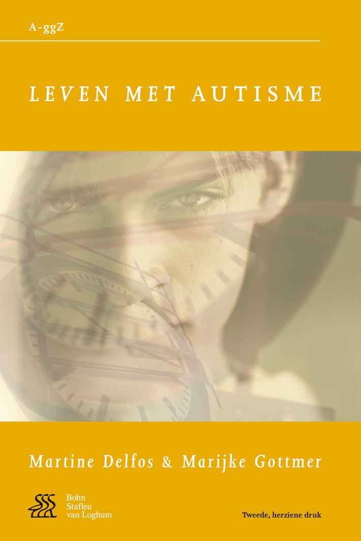 Titlebook: Leven met autisme; Martine Delfos,Marijke Gottmer Book 2008Latest edition Bohn Stafleu van Loghum 2008 Titlebook: Leven met autisme; Martine Delfos,Marijke Gottmer Book 2008Latest edition Bohn Stafleu van Loghum 2008