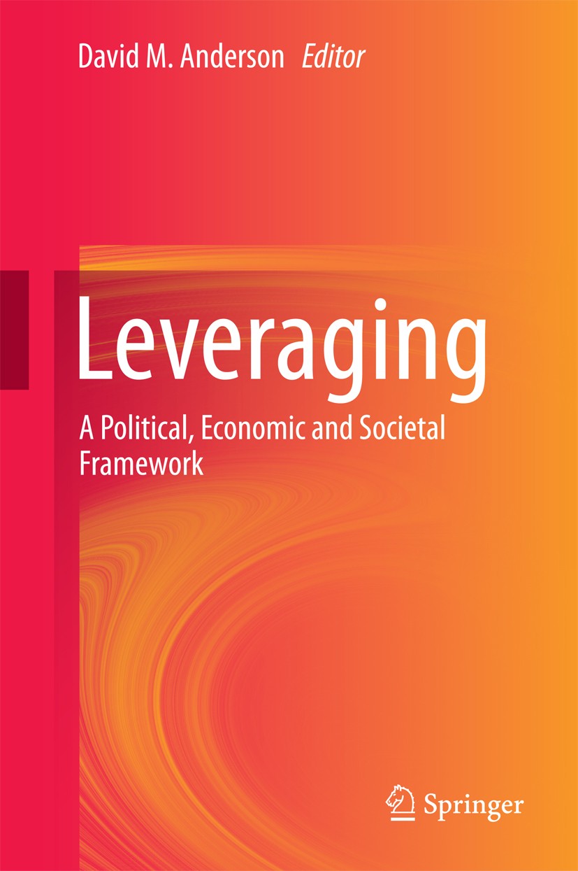 Titlebook: Leveraging; A Political, Economi David M. Anderson Book 2014 Springer International Publishing Switzerland 2014 Economic leverage.Foreign P Titlebook: Leveraging; A Political, Economi David M. Anderson Book 2014 Springer International Publishing Switzerland 2014 Economic leverage.Foreign P