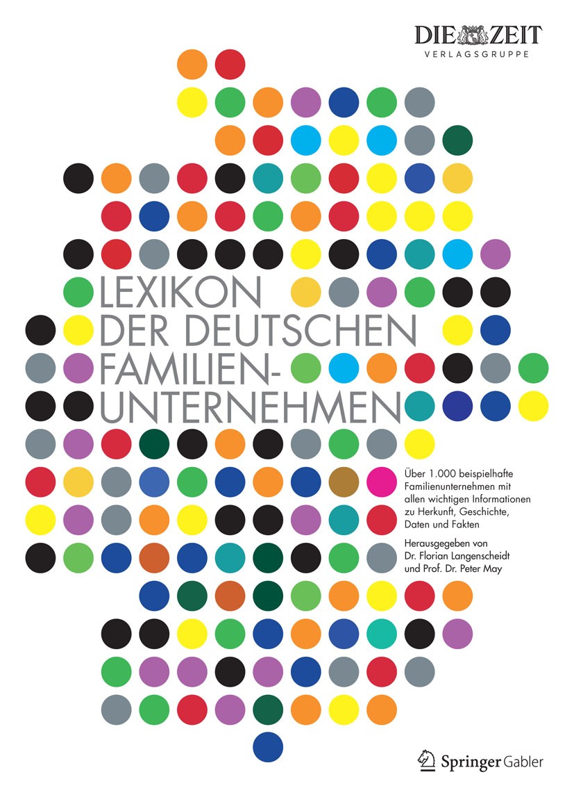Titlebook: Lexikon der deutschen Familienunternehmen; Florian Langenscheidt (Dr.),Peter May (Prof. Dr.) Book 2020Latest edition Der/die Herausgeber b Titlebook: Lexikon der deutschen Familienunternehmen; Florian Langenscheidt (Dr.),Peter May (Prof. Dr.) Book 2020Latest edition Der/die Herausgeber b
