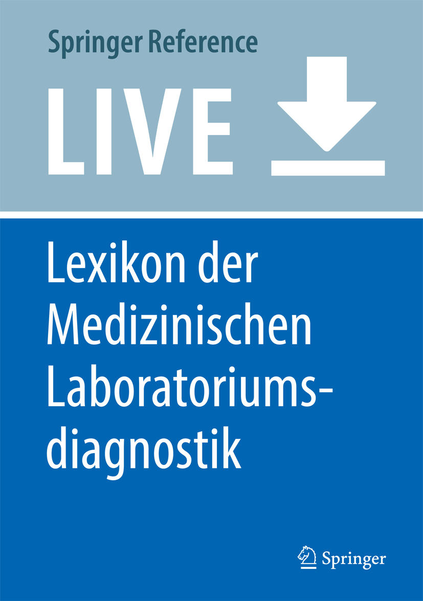 Titlebook: Lexikon der Medizinischen Laboratoriumsdiagnostik; Axel M. Gressner,Torsten Arndt Living reference work 20200th edition Analytik.Infektio Titlebook: Lexikon der Medizinischen Laboratoriumsdiagnostik; Axel M. Gressner,Torsten Arndt Living reference work 20200th edition Analytik.Infektio
