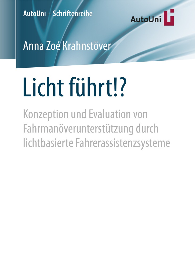 Titlebook: Licht führt!?; Konzeption und Evalu Anna Zoé Krahnstöver Book 2017 Der/die Herausgeber bzw. der/die Autor(en), exklusiv lizenziert an Sprin Titlebook: Licht führt!?; Konzeption und Evalu Anna Zoé Krahnstöver Book 2017 Der/die Herausgeber bzw. der/die Autor(en), exklusiv lizenziert an Sprin