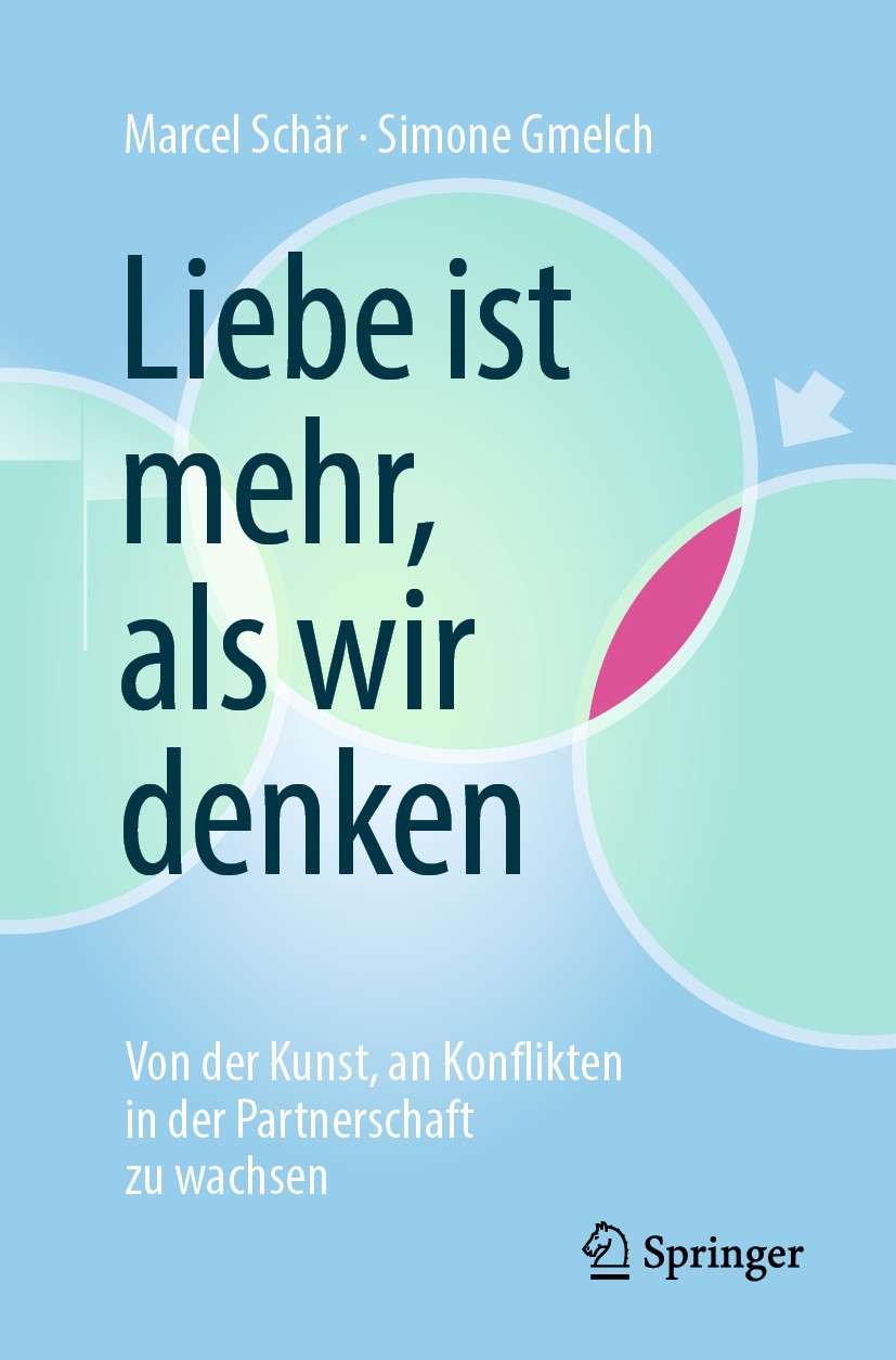 Titlebook: Liebe ist mehr, als wir denken; Von der Kunst, an Ko Marcel Schär,Simone Gmelch Book 2019 Springer-Verlag GmbH Deutschland, ein Teil von Sp Titlebook: Liebe ist mehr, als wir denken; Von der Kunst, an Ko Marcel Schär,Simone Gmelch Book 2019 Springer-Verlag GmbH Deutschland, ein Teil von Sp