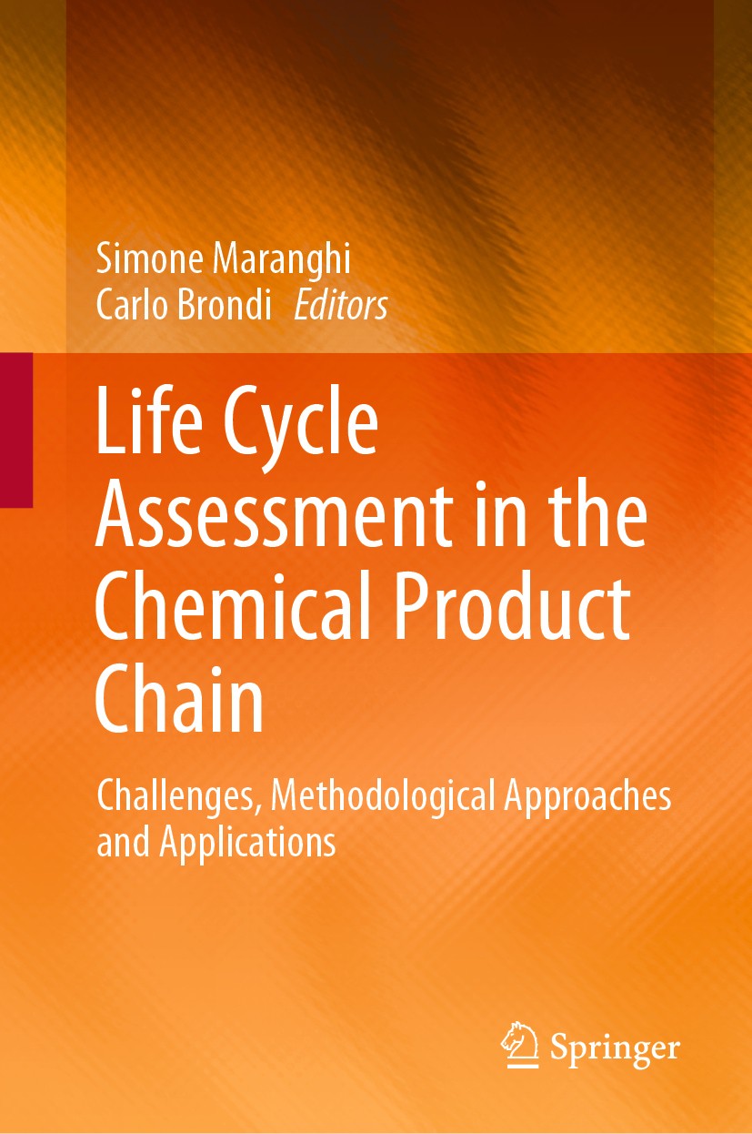 Titlebook: Life Cycle Assessment in the Chemical Product Chain; Challenges, Methodol Simone Maranghi,Carlo Brondi Book 2020 Springer Nature Switzerlan Titlebook: Life Cycle Assessment in the Chemical Product Chain; Challenges, Methodol Simone Maranghi,Carlo Brondi Book 2020 Springer Nature Switzerlan