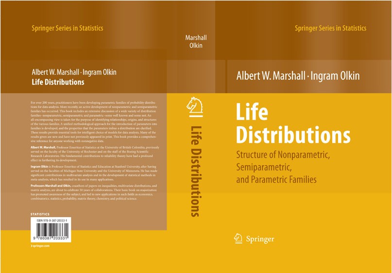 Titlebook: Life Distributions; Structure of Nonpara Albert W. Marshall,Ingram Olkin Book 2007 Springer-Verlag New York 2007 Descriptive statistics.Gau Titlebook: Life Distributions; Structure of Nonpara Albert W. Marshall,Ingram Olkin Book 2007 Springer-Verlag New York 2007 Descriptive statistics.Gau