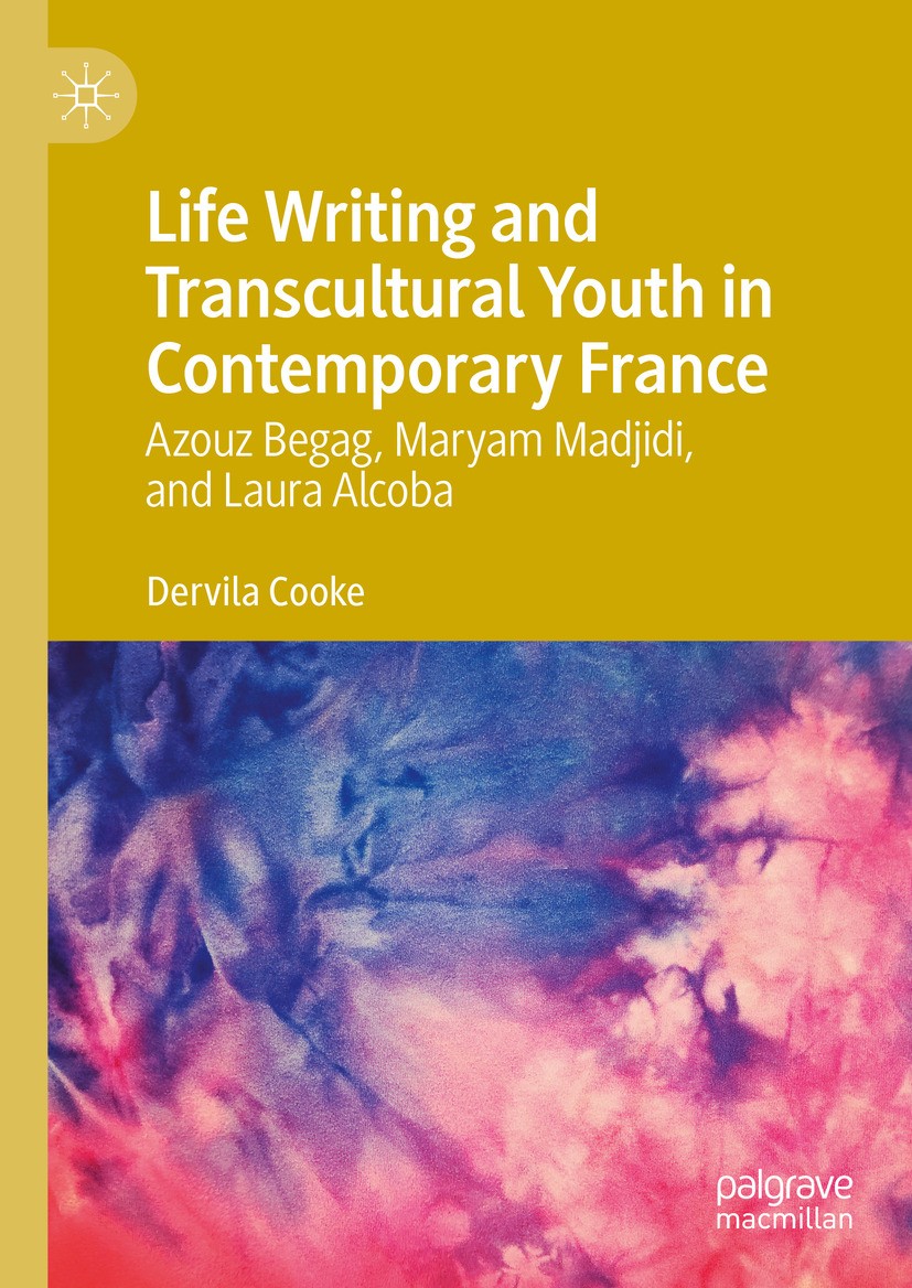 Titlebook: Life Writing and Transcultural Youth in Contemporary France; Azouz Begag, Maryam Dervila Cooke Book 2024 The Editor(s) (if applicable) and Titlebook: Life Writing and Transcultural Youth in Contemporary France; Azouz Begag, Maryam Dervila Cooke Book 2024 The Editor(s) (if applicable) and