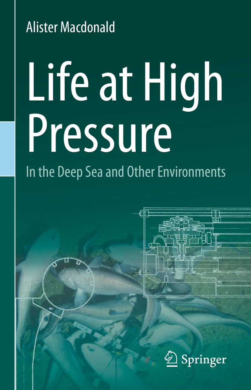 Titlebook: Life at High Pressure; In the Deep Sea and Alister Macdonald Book 2021 Springer Nature Switzerland AG 2021 high pressure environment.cell Titlebook: Life at High Pressure; In the Deep Sea and Alister Macdonald Book 2021 Springer Nature Switzerland AG 2021 high pressure environment.cell