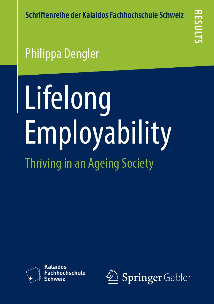 Titlebook: Lifelong Employability; Thriving in an Agein Philippa Dengler Book 2019 The Editor(s) (if applicable) and The Author(s), under exclusive li Titlebook: Lifelong Employability; Thriving in an Agein Philippa Dengler Book 2019 The Editor(s) (if applicable) and The Author(s), under exclusive li
