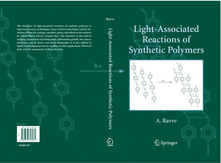 Titlebook: Light-Associated Reactions of Synthetic Polymers; A. Ravve Book 2006 Springer-Verlag New York 2006 chemistry.crystal.photochemistry.polyme Titlebook: Light-Associated Reactions of Synthetic Polymers; A. Ravve Book 2006 Springer-Verlag New York 2006 chemistry.crystal.photochemistry.polyme