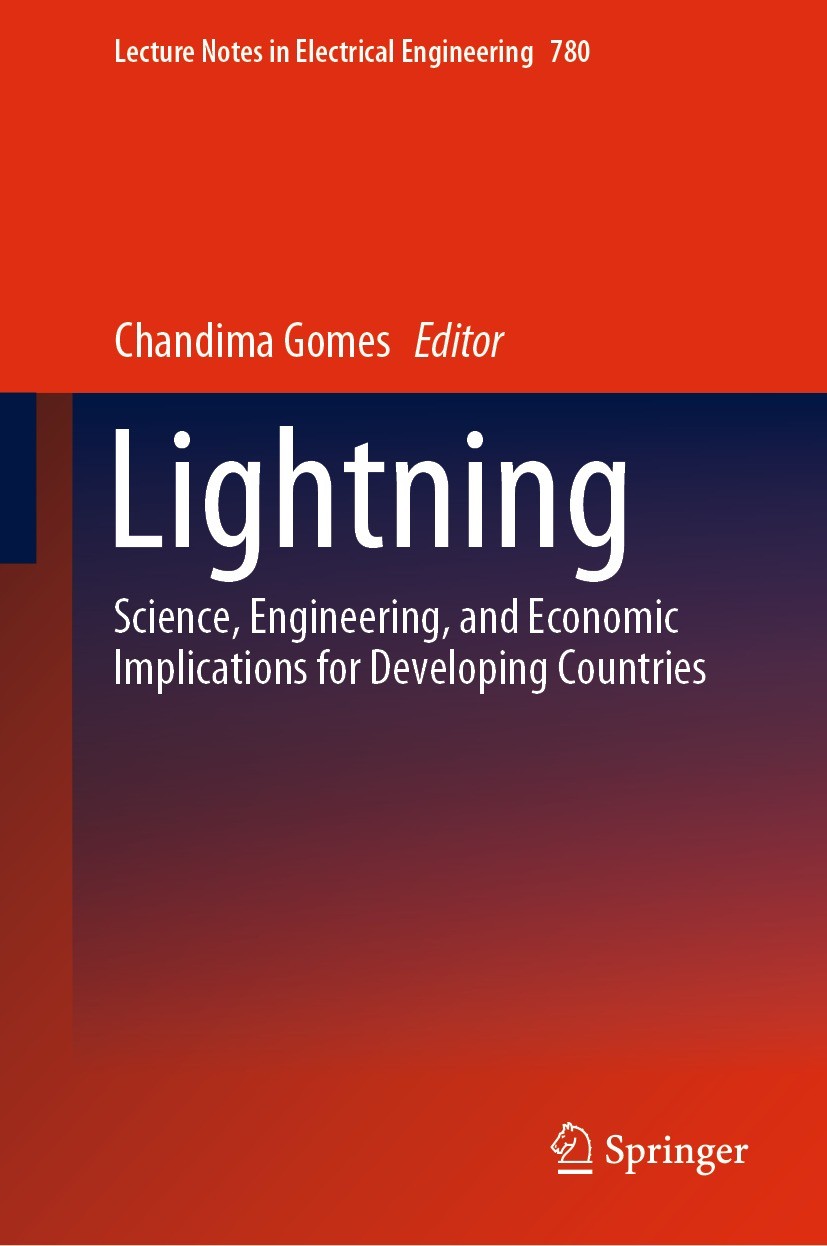 Titlebook: Lightning; Science, Engineering Chandima Gomes Book 2021 The Centre for Science and Technology of the Non-aligned and Other Developing Coun Titlebook: Lightning; Science, Engineering Chandima Gomes Book 2021 The Centre for Science and Technology of the Non-aligned and Other Developing Coun