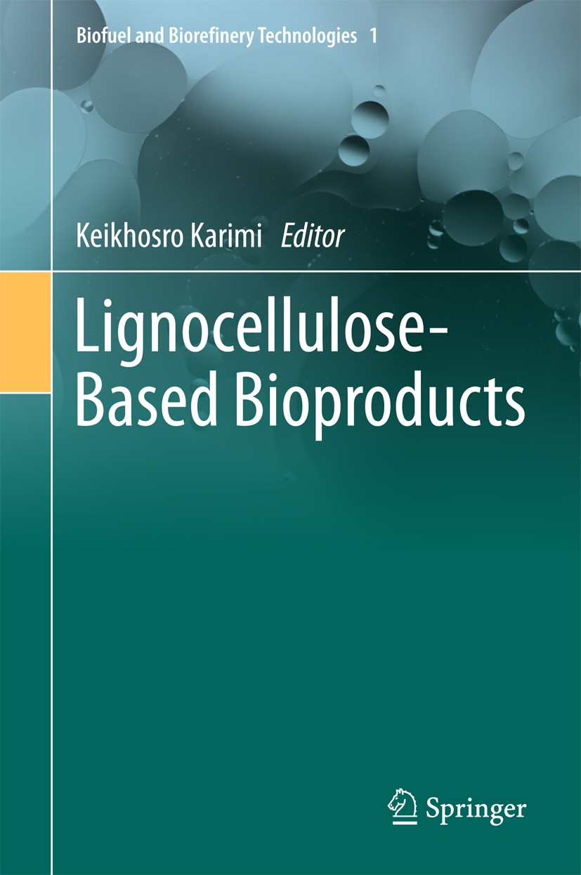 Titlebook: Lignocellulose-Based Bioproducts; Keikhosro Karimi Book 2015 The Editor(s) (if applicable) and The Author(s), under exclusive license to S Titlebook: Lignocellulose-Based Bioproducts; Keikhosro Karimi Book 2015 The Editor(s) (if applicable) and The Author(s), under exclusive license to S