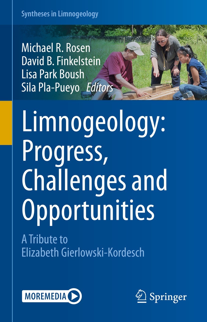 Titlebook: Limnogeology: Progress, Challenges and Opportunities; A Tribute to Elizabe Michael R. Rosen,David B. Finkelstein,Sila Pla-Pue Book 2021 The Titlebook: Limnogeology: Progress, Challenges and Opportunities; A Tribute to Elizabe Michael R. Rosen,David B. Finkelstein,Sila Pla-Pue Book 2021 The