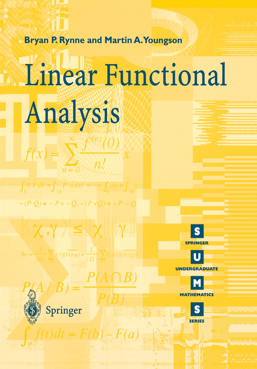 Titlebook: Linear Functional Analysis; Bryan Patrick Rynne,Martin Alexander Youngson Textbook 20001st edition Springer-Verlag London 2000 Analysis.Hi Titlebook: Linear Functional Analysis; Bryan Patrick Rynne,Martin Alexander Youngson Textbook 20001st edition Springer-Verlag London 2000 Analysis.Hi