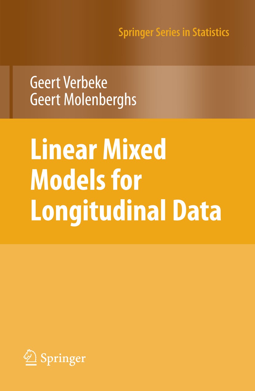 Titlebook: Linear Mixed Models for Longitudinal Data; Geert Molenberghs,Geert Verbeke Book 2000 Springer-Verlag New York 2000 Fitting.Linear Mixed Mo Titlebook: Linear Mixed Models for Longitudinal Data; Geert Molenberghs,Geert Verbeke Book 2000 Springer-Verlag New York 2000 Fitting.Linear Mixed Mo