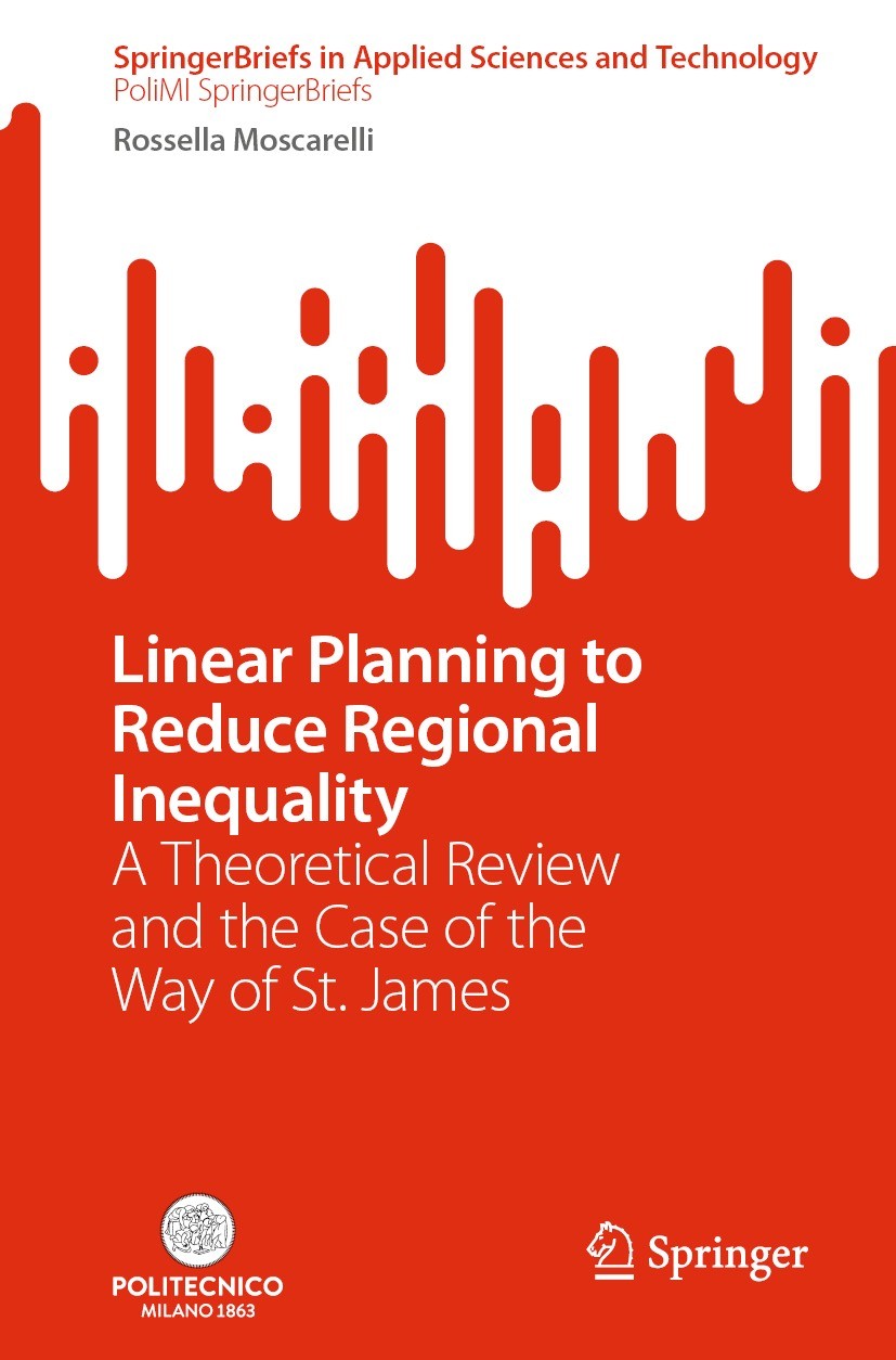 Titlebook: Linear Planning to Reduce Regional Inequality; A Theoretical Review Rossella Moscarelli Book 2023 The Editor(s) (if applicable) and The Aut Titlebook: Linear Planning to Reduce Regional Inequality; A Theoretical Review Rossella Moscarelli Book 2023 The Editor(s) (if applicable) and The Aut