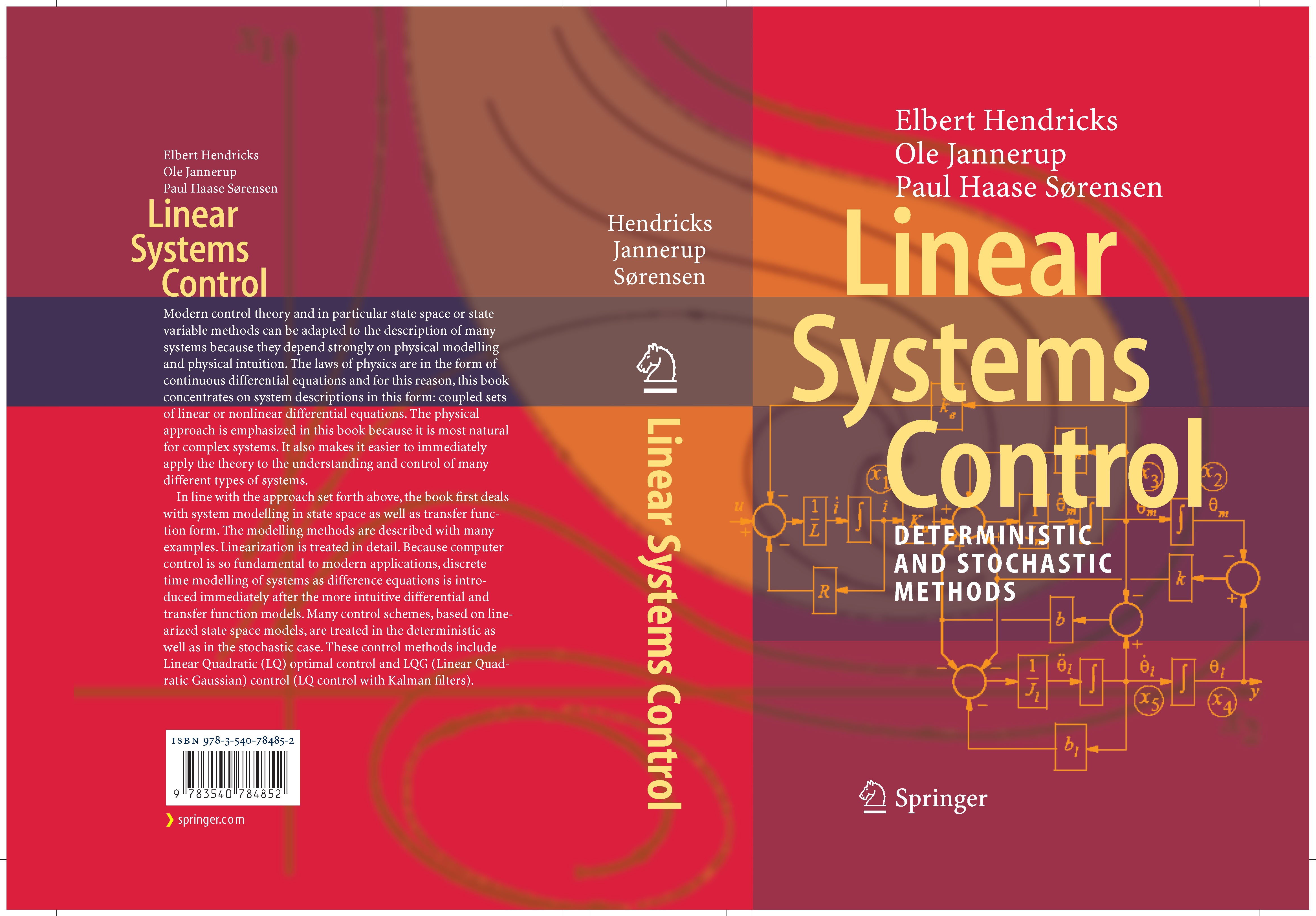Titlebook: Linear Systems Control; Deterministic and St Elbert Hendricks,Ole Jannerup,Paul Haase Sørensen Book 2008 Springer-Verlag Berlin Heidelberg Titlebook: Linear Systems Control; Deterministic and St Elbert Hendricks,Ole Jannerup,Paul Haase Sørensen Book 2008 Springer-Verlag Berlin Heidelberg
