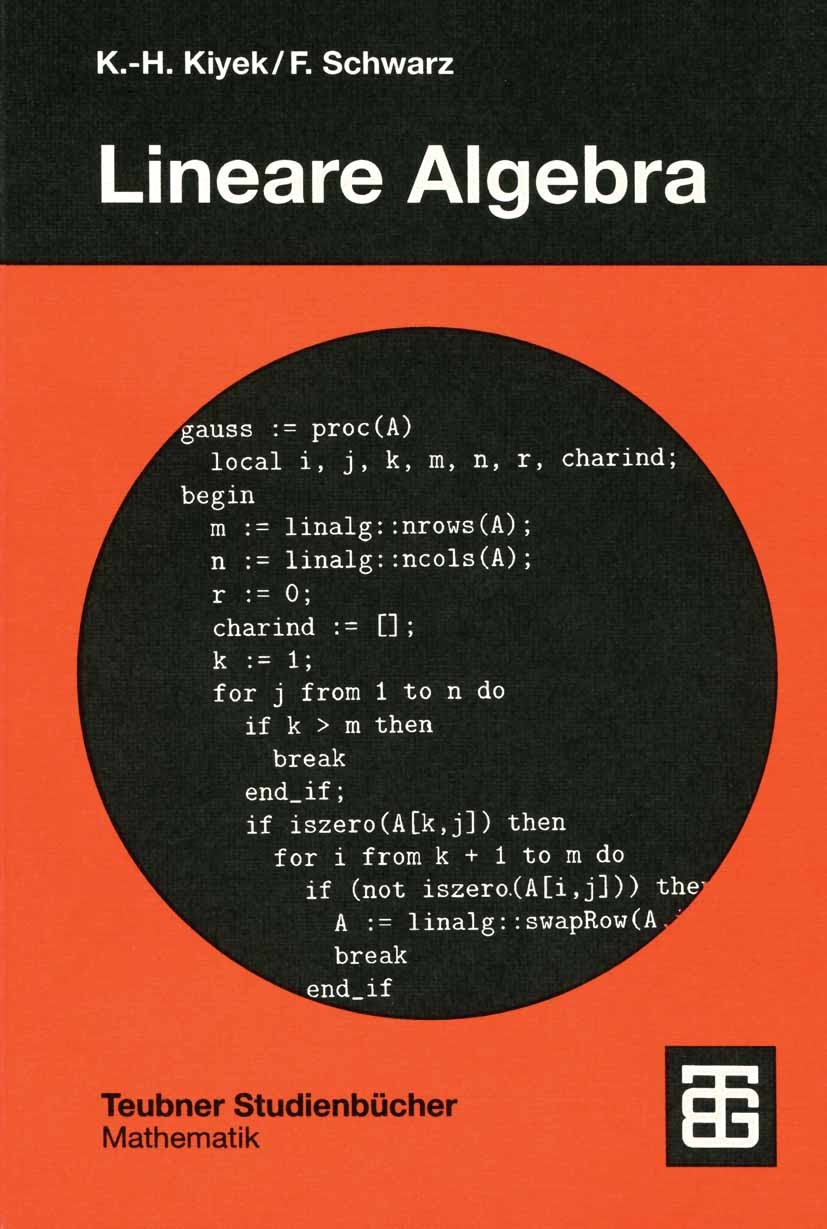 Titlebook: Lineare Algebra; Karl-Heinz Kiyek,Friedrich Schwarz Textbook 1999 B. G. Teubner Stuttgart · Leipzig 1999 Determinanten.Eigenwert.Matrizen. Titlebook: Lineare Algebra; Karl-Heinz Kiyek,Friedrich Schwarz Textbook 1999 B. G. Teubner Stuttgart · Leipzig 1999 Determinanten.Eigenwert.Matrizen.