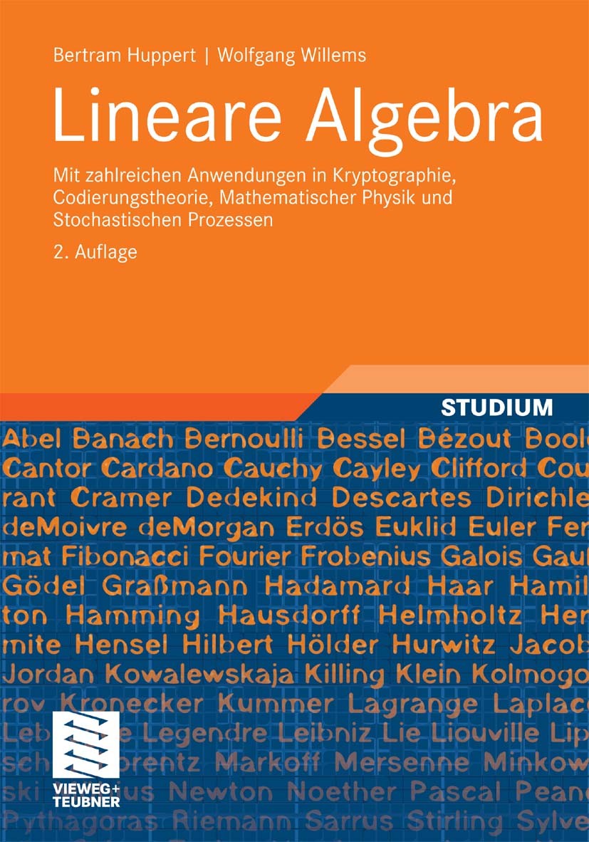 Titlebook: Lineare Algebra; Mit zahlreichen Anwe Bertram Huppert,Wolfgang Willems Textbook 2010Latest edition Vieweg+Teubner Verlag | Springer Fachmed Titlebook: Lineare Algebra; Mit zahlreichen Anwe Bertram Huppert,Wolfgang Willems Textbook 2010Latest edition Vieweg+Teubner Verlag | Springer Fachmed