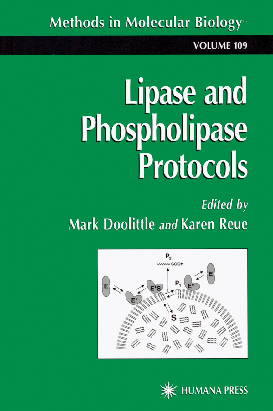 Titlebook: Lipase and Phospholipase Protocols; Mark Doolittle,Karen Reue Book 1999 Humana Press 1999 Titlebook: Lipase and Phospholipase Protocols; Mark Doolittle,Karen Reue Book 1999 Humana Press 1999
