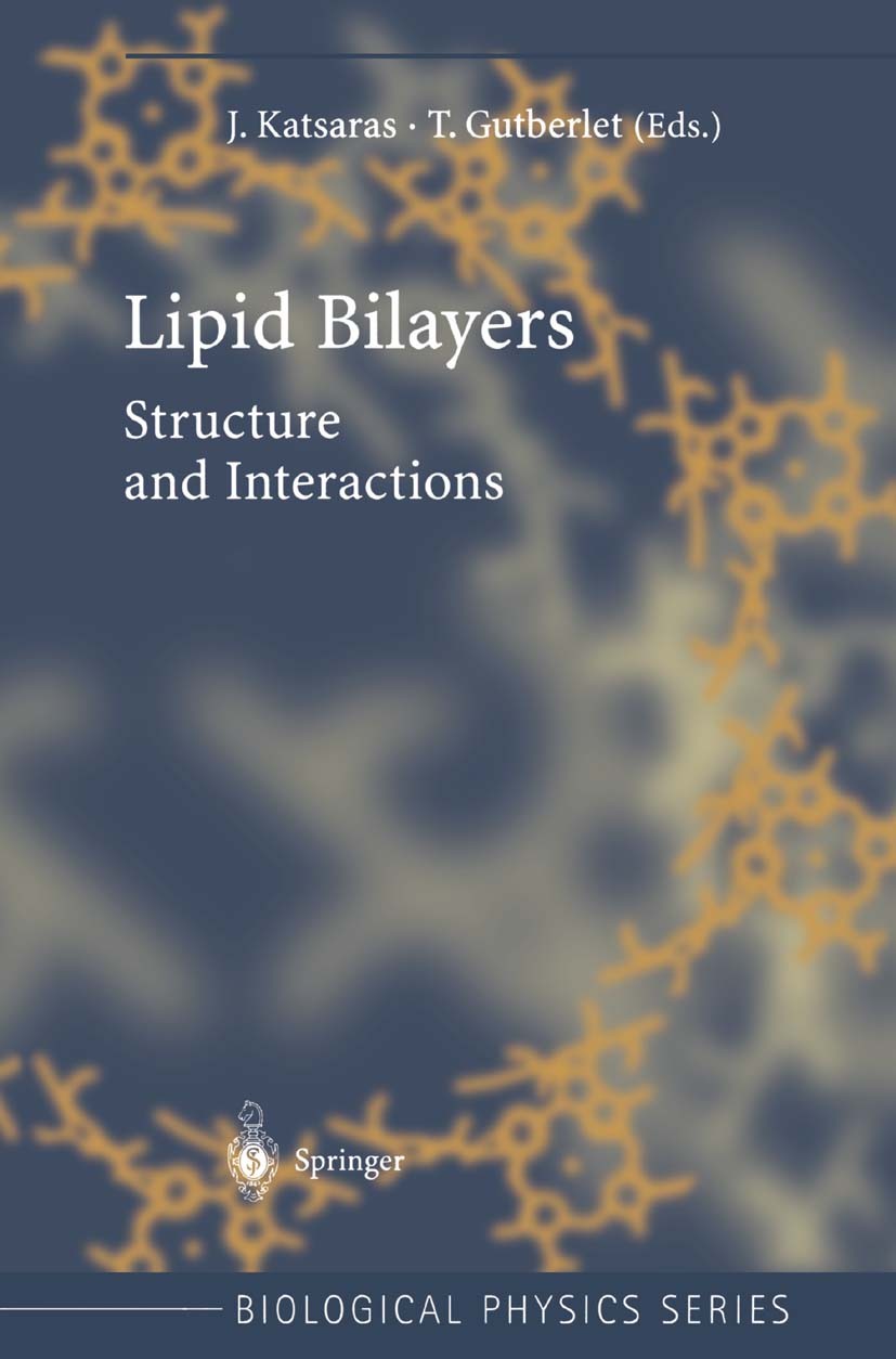 Titlebook: Lipid Bilayers; Structure and Intera John Katsaras,Thomas Gutberlet Book 2001 Springer-Verlag Berlin Heidelberg 2001 Biomembran.Hydra.Pepti Titlebook: Lipid Bilayers; Structure and Intera John Katsaras,Thomas Gutberlet Book 2001 Springer-Verlag Berlin Heidelberg 2001 Biomembran.Hydra.Pepti