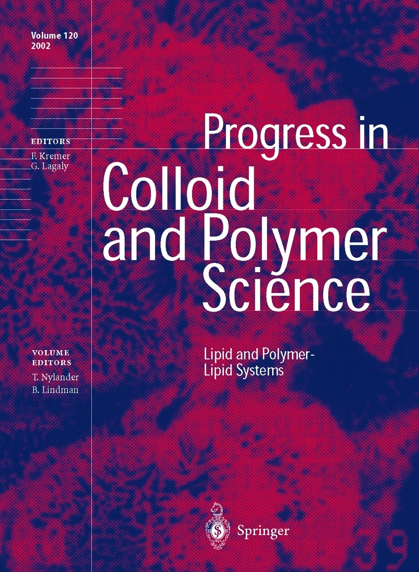 Titlebook: Lipid and Polymer-Lipid Systems; Tommy Nylander,Björn Lindman Conference proceedings 2002 Springer-Verlag Berlin Heidelberg 2002 Copolymer Titlebook: Lipid and Polymer-Lipid Systems; Tommy Nylander,Björn Lindman Conference proceedings 2002 Springer-Verlag Berlin Heidelberg 2002 Copolymer