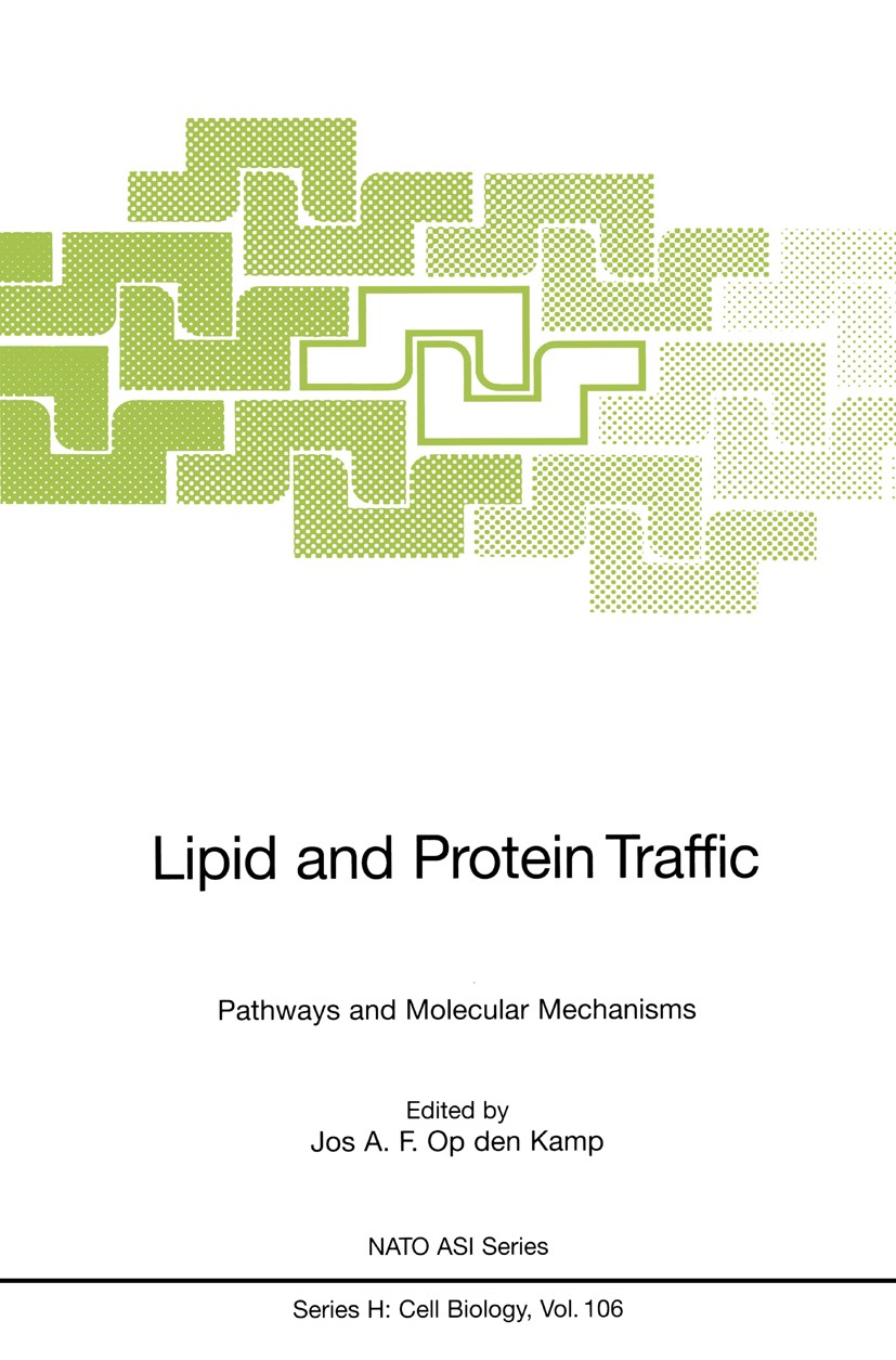 Titlebook: Lipid and Protein Traffic; Pathways and Molecul Jos A. F. Op den Kamp Conference proceedings 1998 Springer-Verlag Berlin Heidelberg 1998 Ch Titlebook: Lipid and Protein Traffic; Pathways and Molecul Jos A. F. Op den Kamp Conference proceedings 1998 Springer-Verlag Berlin Heidelberg 1998 Ch