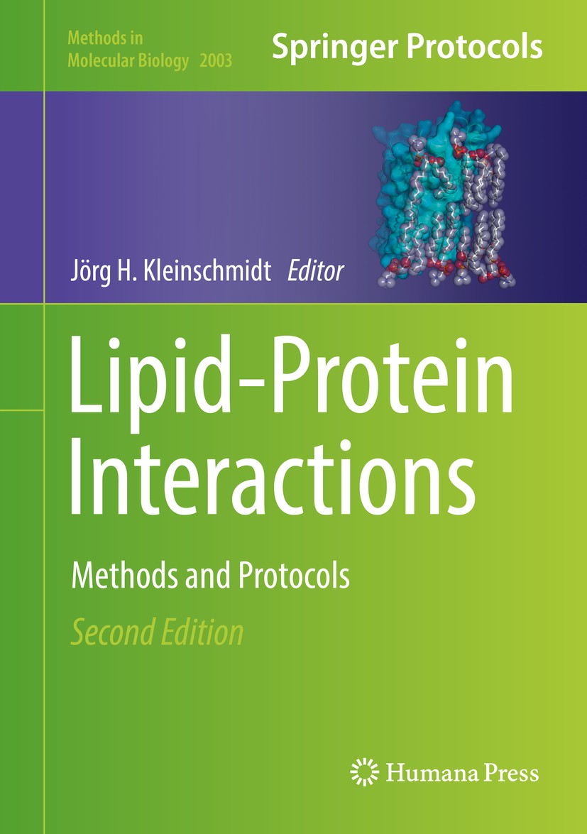 Titlebook: Lipid-Protein Interactions; Methods and Protocol Jörg H. Kleinschmidt Book 2019Latest edition Springer Science+Business Media, LLC, part of Titlebook: Lipid-Protein Interactions; Methods and Protocol Jörg H. Kleinschmidt Book 2019Latest edition Springer Science+Business Media, LLC, part of