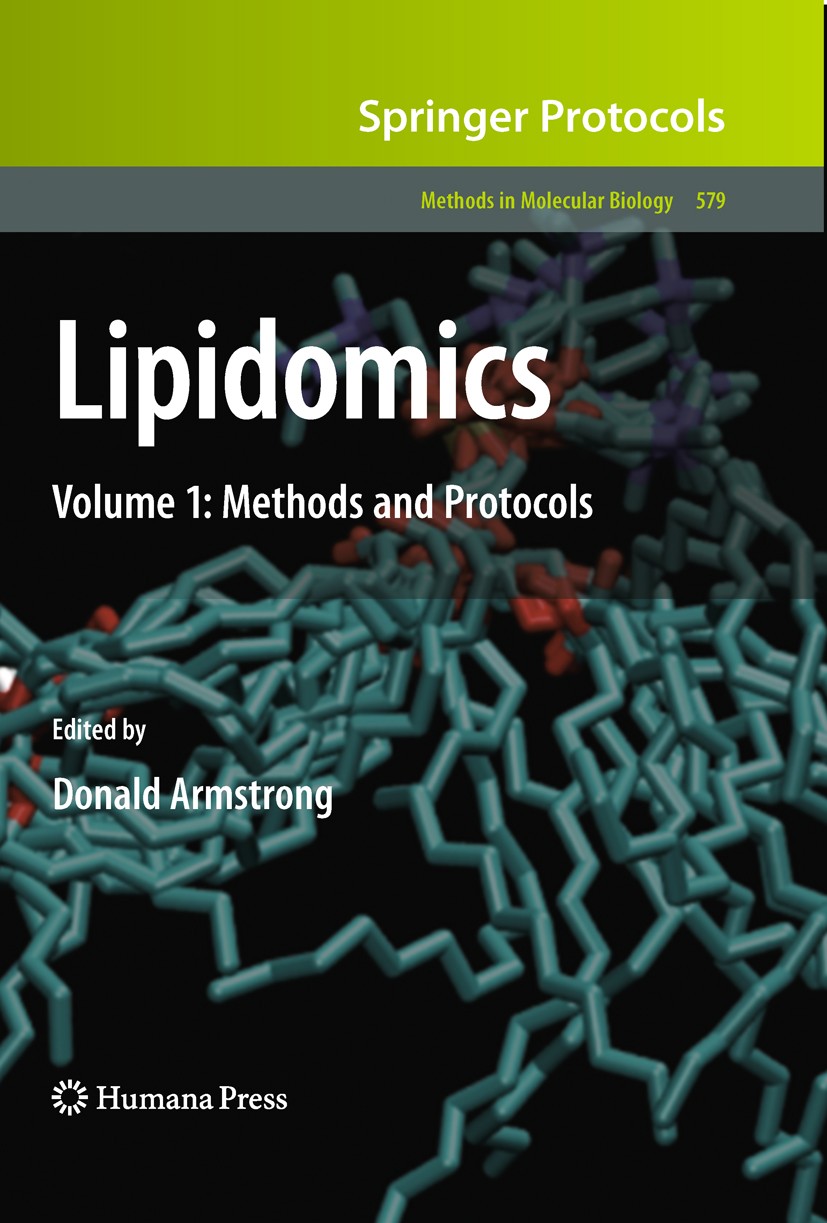 Titlebook: Lipidomics; Volume 1: Methods an Donald Armstrong Book 2009 Humana Press 2009 Macrophages.Proteomics.Termination.bioinformatics.biological Titlebook: Lipidomics; Volume 1: Methods an Donald Armstrong Book 2009 Humana Press 2009 Macrophages.Proteomics.Termination.bioinformatics.biological