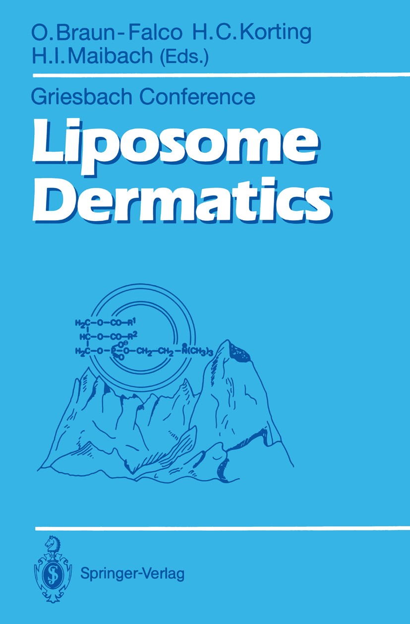 Titlebook: Liposome Dermatics; Griesbach Conference Otto Braun-Falco,Hans Christian Korting,Howard I. Conference proceedings 1992 Springer-Verlag Ber Titlebook: Liposome Dermatics; Griesbach Conference Otto Braun-Falco,Hans Christian Korting,Howard I. Conference proceedings 1992 Springer-Verlag Ber