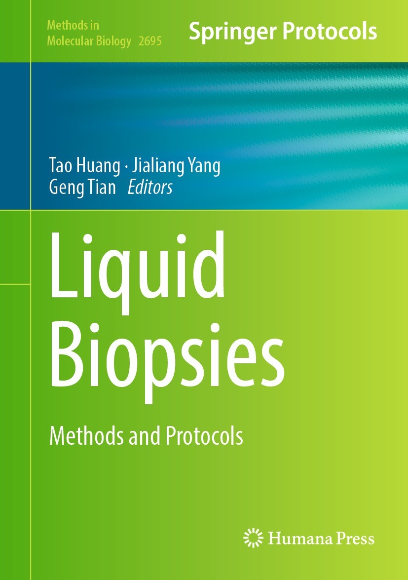 Titlebook: Liquid Biopsies; Methods and Protocol Tao Huang,Jialiang Yang,Geng Tian Book 2023 The Editor(s) (if applicable) and The Author(s), under ex Titlebook: Liquid Biopsies; Methods and Protocol Tao Huang,Jialiang Yang,Geng Tian Book 2023 The Editor(s) (if applicable) and The Author(s), under ex