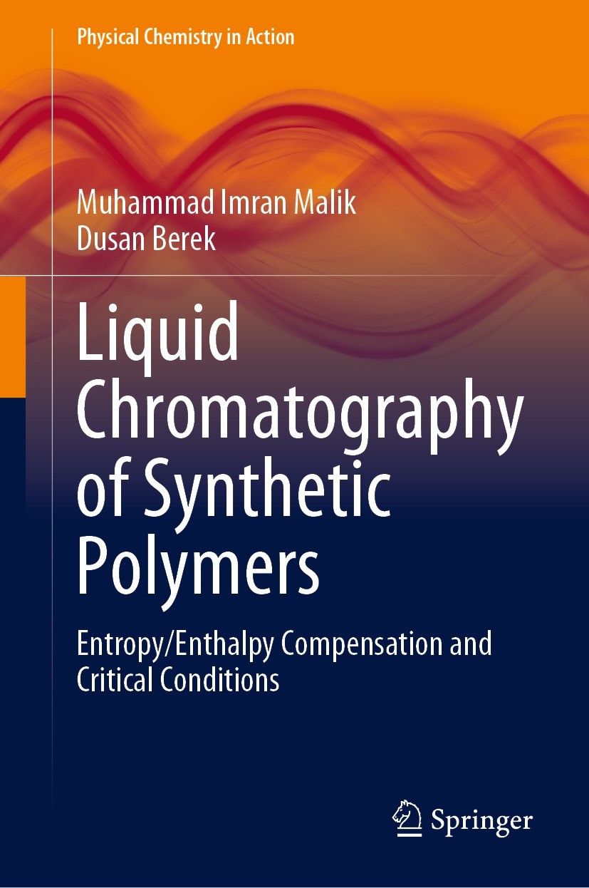 Titlebook: Liquid Chromatography of Synthetic Polymers; Entropy/Enthalpy Com Muhammad Imran Malik,Dusan Berek Book 2023 The Editor(s) (if applicable) Titlebook: Liquid Chromatography of Synthetic Polymers; Entropy/Enthalpy Com Muhammad Imran Malik,Dusan Berek Book 2023 The Editor(s) (if applicable)