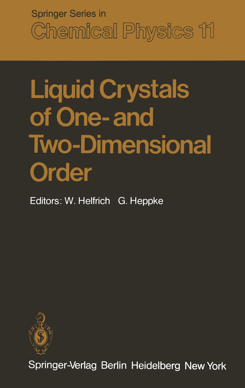 Titlebook: Liquid Crystals of One- and Two-Dimensional Order; Proceedings of the C W. Helfrich,G. Heppke Conference proceedings 1980 Springer-Verlag B Titlebook: Liquid Crystals of One- and Two-Dimensional Order; Proceedings of the C W. Helfrich,G. Heppke Conference proceedings 1980 Springer-Verlag B