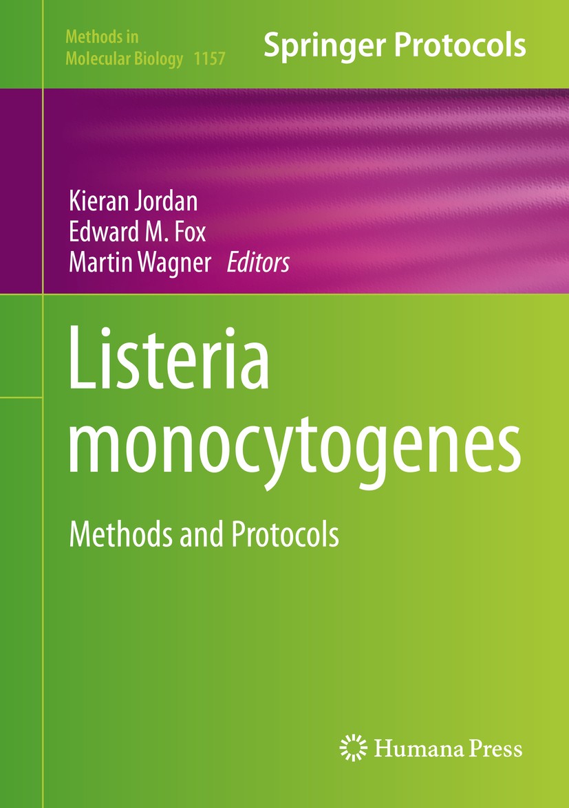 Titlebook: Listeria monocytogenes; Methods and Protocol Kieran Jordan,Edward M. Fox,Martin Wagner Book 2014 Springer Science+Business Media New York 2 Titlebook: Listeria monocytogenes; Methods and Protocol Kieran Jordan,Edward M. Fox,Martin Wagner Book 2014 Springer Science+Business Media New York 2