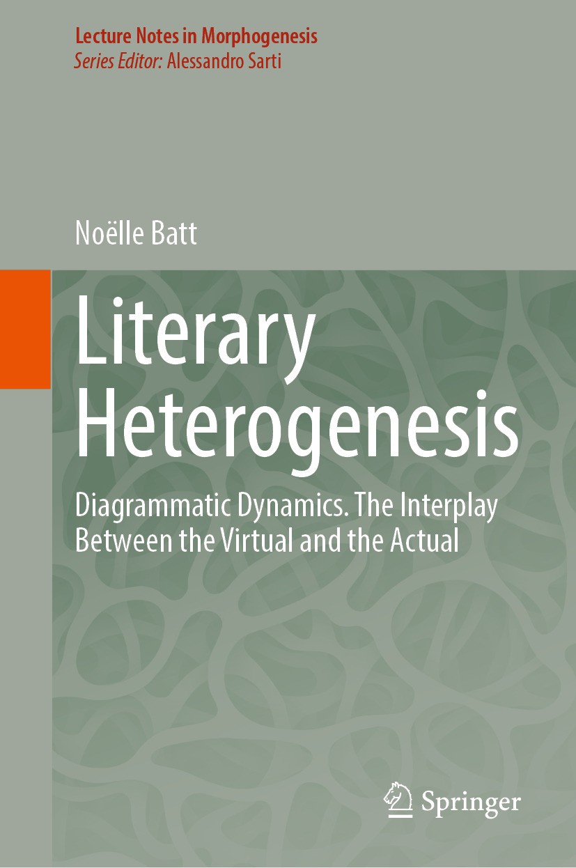 Titlebook: Literary Heterogenesis; Diagrammatic Dynamic Noëlle Batt Book 2024 The Editor(s) (if applicable) and The Author(s), under exclusive license Titlebook: Literary Heterogenesis; Diagrammatic Dynamic Noëlle Batt Book 2024 The Editor(s) (if applicable) and The Author(s), under exclusive license
