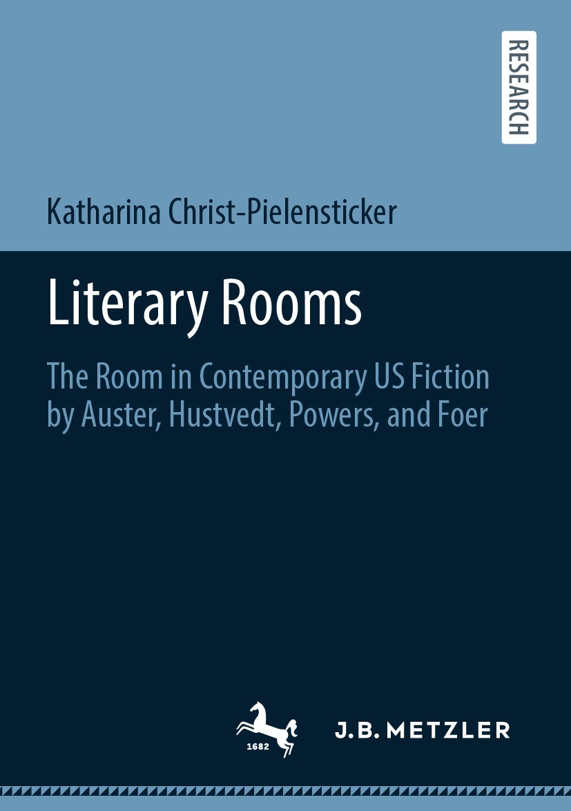 Titlebook: Literary Rooms; The Room in Contempo Katharina Christ-Pielensticker Book 2021 The Editor(s) (if applicable) and The Author(s), under exclus Titlebook: Literary Rooms; The Room in Contempo Katharina Christ-Pielensticker Book 2021 The Editor(s) (if applicable) and The Author(s), under exclus