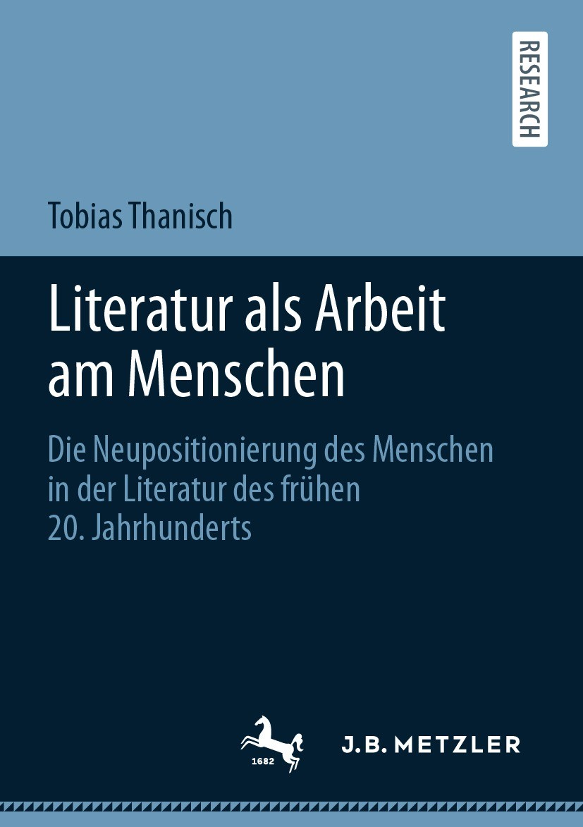 Titlebook: Literatur als Arbeit am Menschen; Die Neupositionierun Tobias Thanisch Book 2021 Der/die Herausgeber bzw. der/die Autor(en), exklusiv lizen Titlebook: Literatur als Arbeit am Menschen; Die Neupositionierun Tobias Thanisch Book 2021 Der/die Herausgeber bzw. der/die Autor(en), exklusiv lizen