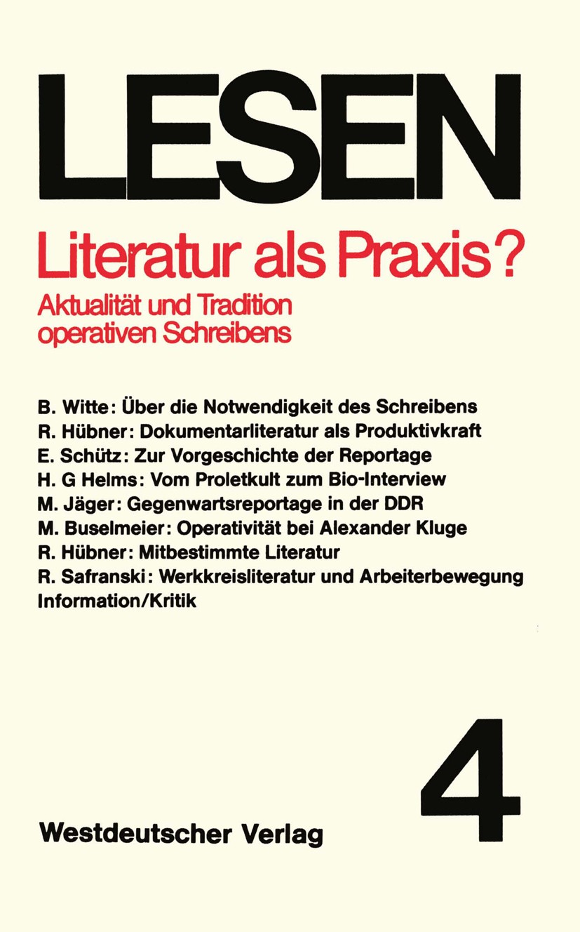 Titlebook: Literatur als Praxis?; Aktualität und Tradi Roul Hübner,Erhard Schütz Book 1976 Springer Fachmedien Wiesbaden 1976 Aufklärung.Gesellschaft. Titlebook: Literatur als Praxis?; Aktualität und Tradi Roul Hübner,Erhard Schütz Book 1976 Springer Fachmedien Wiesbaden 1976 Aufklärung.Gesellschaft.