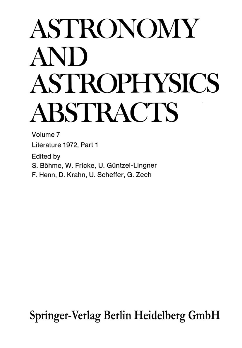 Titlebook: Literature 1972, Part 1; Siegfried Böhme,Walter Fricke (Director),Gert Zech Book 1972 Springer-Verlag Berlin Heidelberg 1972 astronomy.ast Titlebook: Literature 1972, Part 1; Siegfried Böhme,Walter Fricke (Director),Gert Zech Book 1972 Springer-Verlag Berlin Heidelberg 1972 astronomy.ast