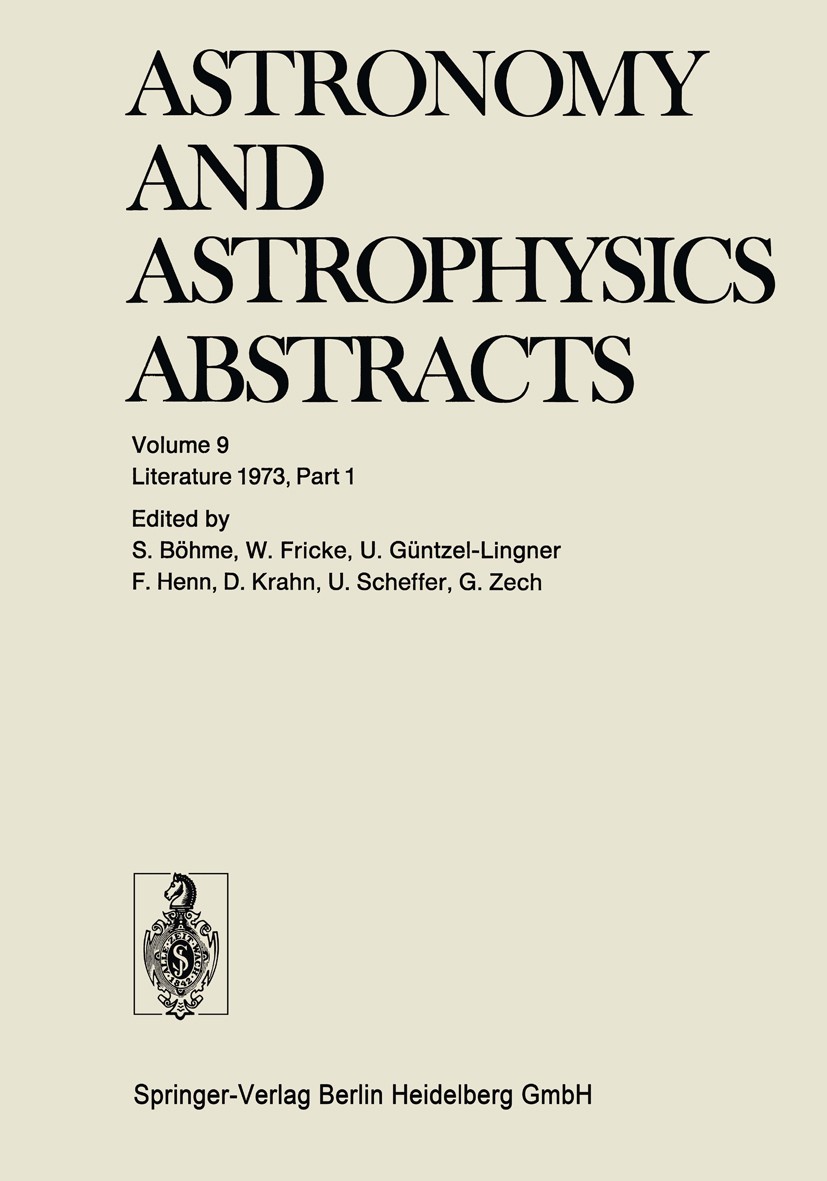 Titlebook: Literature 1973, Part 1; Siegfried Böhme,Walter Fricke,Gert Zech Book 1973 Springer-Verlag Berlin Heidelberg 1973 astronomy.astrophysics.f Titlebook: Literature 1973, Part 1; Siegfried Böhme,Walter Fricke,Gert Zech Book 1973 Springer-Verlag Berlin Heidelberg 1973 astronomy.astrophysics.f