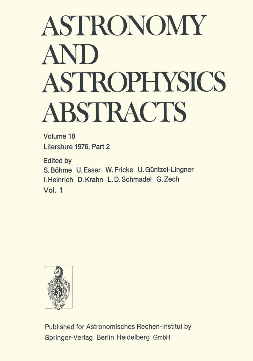 Titlebook: Literature 1976, Part 2; S. Böhme,Ute Esser (Editor-in-Chief),G. Zech Book 1977 Springer-Verlag Berlin Heidelberg 1977 astronomy.astrophys Titlebook: Literature 1976, Part 2; S. Böhme,Ute Esser (Editor-in-Chief),G. Zech Book 1977 Springer-Verlag Berlin Heidelberg 1977 astronomy.astrophys
