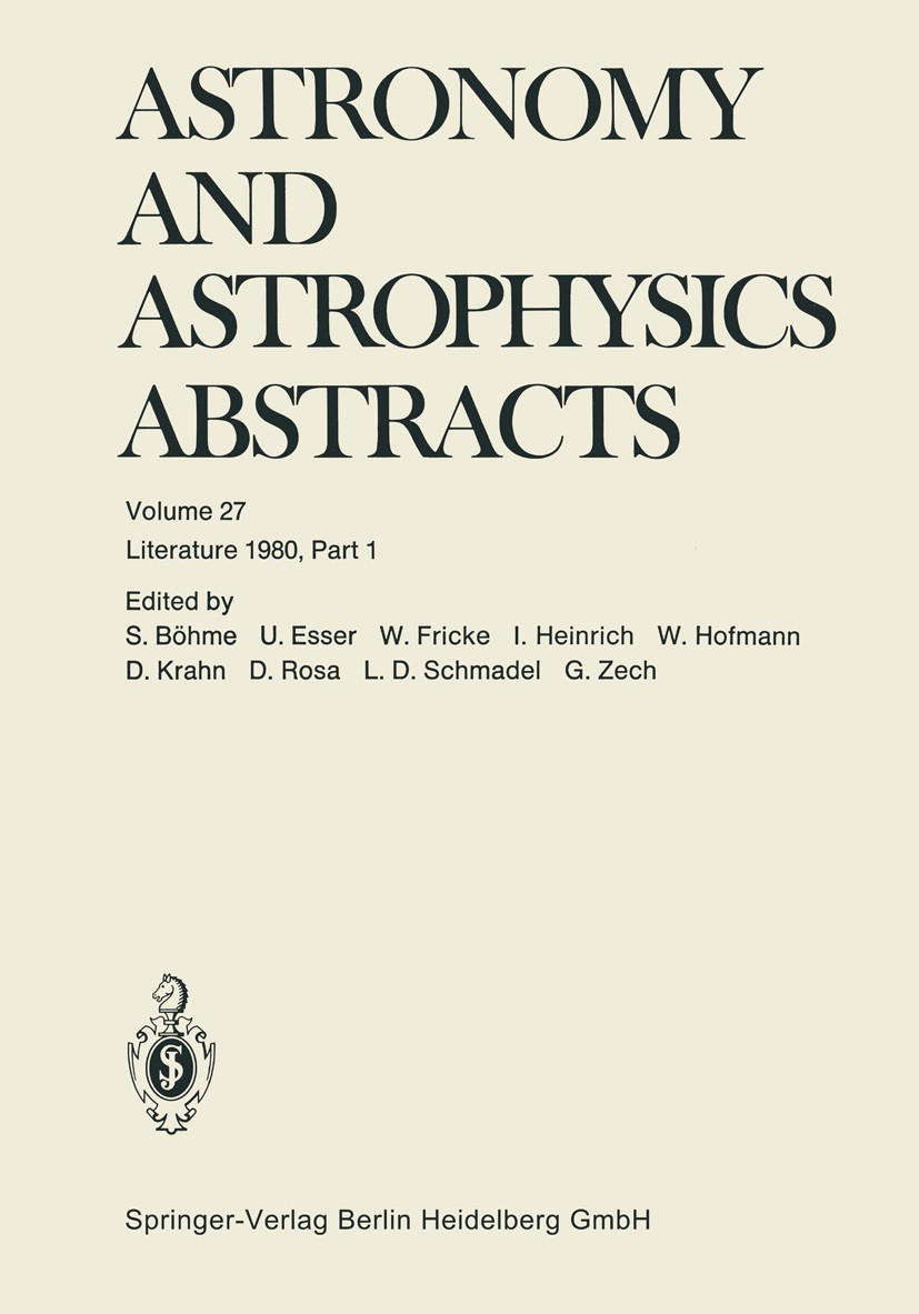 Titlebook: Literature 1980, Part 1; Siegfried Böhme,Ute Esser,Gert Zech Book 1980 Springer-Verlag Berlin Heidelberg 1980 astronomy.astrophysics.celes Titlebook: Literature 1980, Part 1; Siegfried Böhme,Ute Esser,Gert Zech Book 1980 Springer-Verlag Berlin Heidelberg 1980 astronomy.astrophysics.celes