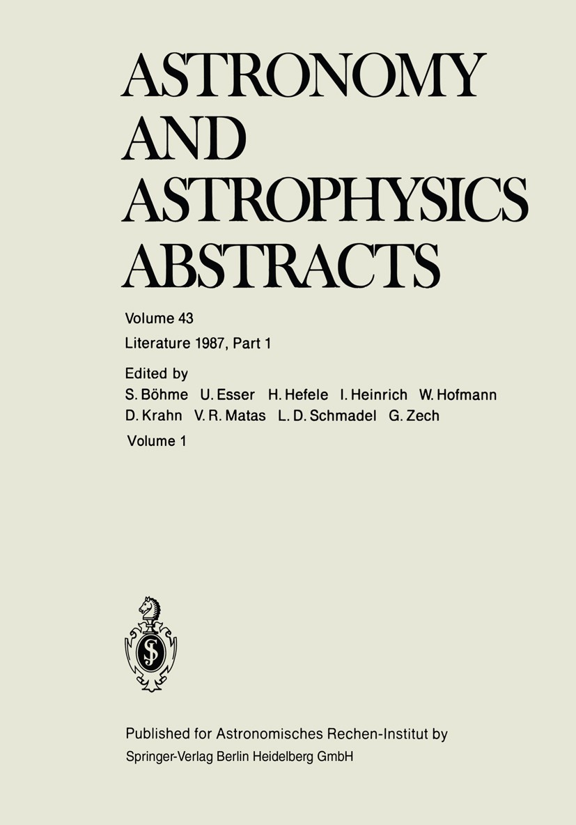Titlebook: Literature 1987, Part 1; S. Böhme,U. Esser,G. Zech Book 1987 Springer-Verlag Berlin Heidelberg 1987 astronomy.astrophysics.observatory Titlebook: Literature 1987, Part 1; S. Böhme,U. Esser,G. Zech Book 1987 Springer-Verlag Berlin Heidelberg 1987 astronomy.astrophysics.observatory