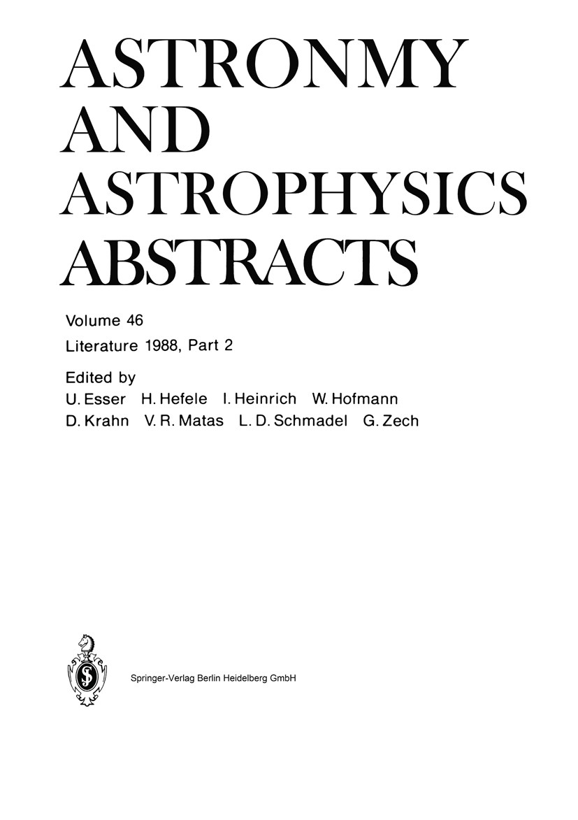 Titlebook: Literature 1988, Part 2; U. Esser,H. Hefele,G. Zech Book 1989 Springer-Verlag Berlin Heidelberg 1989 astronomy.astrophysics.observatory Titlebook: Literature 1988, Part 2; U. Esser,H. Hefele,G. Zech Book 1989 Springer-Verlag Berlin Heidelberg 1989 astronomy.astrophysics.observatory