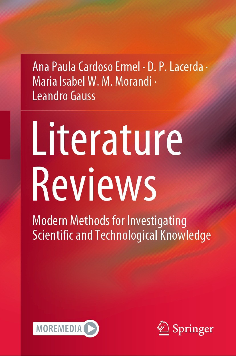 Titlebook: Literature Reviews; Modern Methods for I Ana Paula Cardoso Ermel,D. P. Lacerda,Leandro Gaus Textbook 2021 The Editor(s) (if applicable) and Titlebook: Literature Reviews; Modern Methods for I Ana Paula Cardoso Ermel,D. P. Lacerda,Leandro Gaus Textbook 2021 The Editor(s) (if applicable) and
