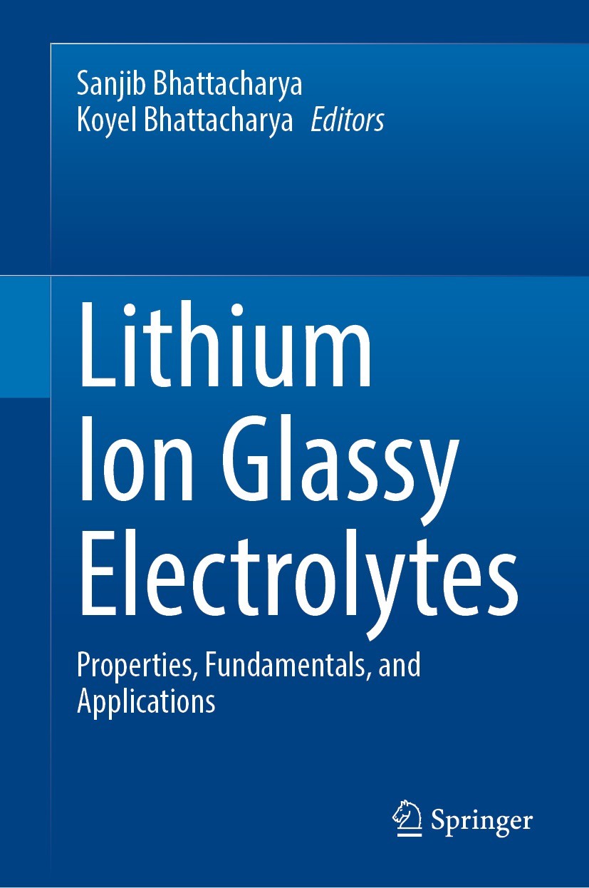 Titlebook: Lithium Ion Glassy Electrolytes; Properties, Fundamen Sanjib Bhattacharya,Koyel Bhattacharya Book 2022 The Editor(s) (if applicable) and Th Titlebook: Lithium Ion Glassy Electrolytes; Properties, Fundamen Sanjib Bhattacharya,Koyel Bhattacharya Book 2022 The Editor(s) (if applicable) and Th