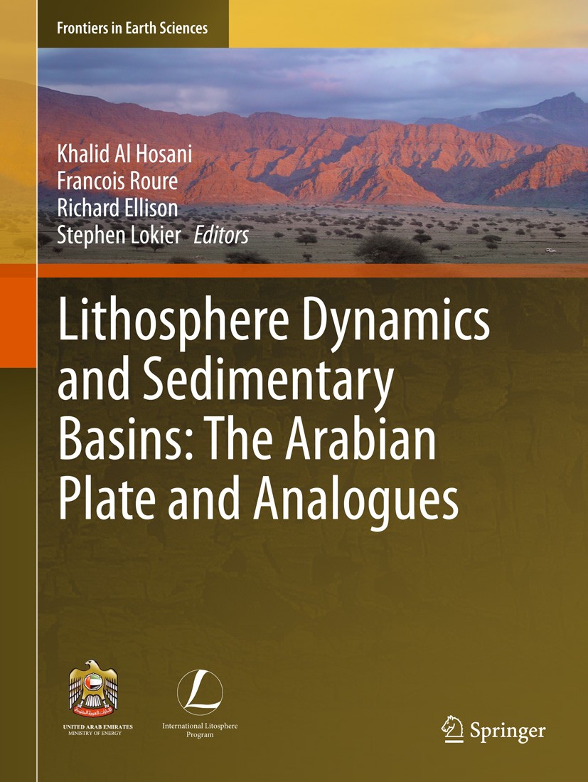 Titlebook: Lithosphere Dynamics and Sedimentary Basins: The Arabian Plate and Analogues; Khalid Al Hosani,Francois Roure,Stephen Lokier Conference pr Titlebook: Lithosphere Dynamics and Sedimentary Basins: The Arabian Plate and Analogues; Khalid Al Hosani,Francois Roure,Stephen Lokier Conference pr