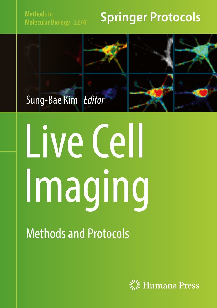 Titlebook: Live Cell Imaging; Methods and Protocol Sung-Bae Kim Book 2021 Springer Science+Business Media, LLC, part of Springer Nature 2021 Passive o Titlebook: Live Cell Imaging; Methods and Protocol Sung-Bae Kim Book 2021 Springer Science+Business Media, LLC, part of Springer Nature 2021 Passive o