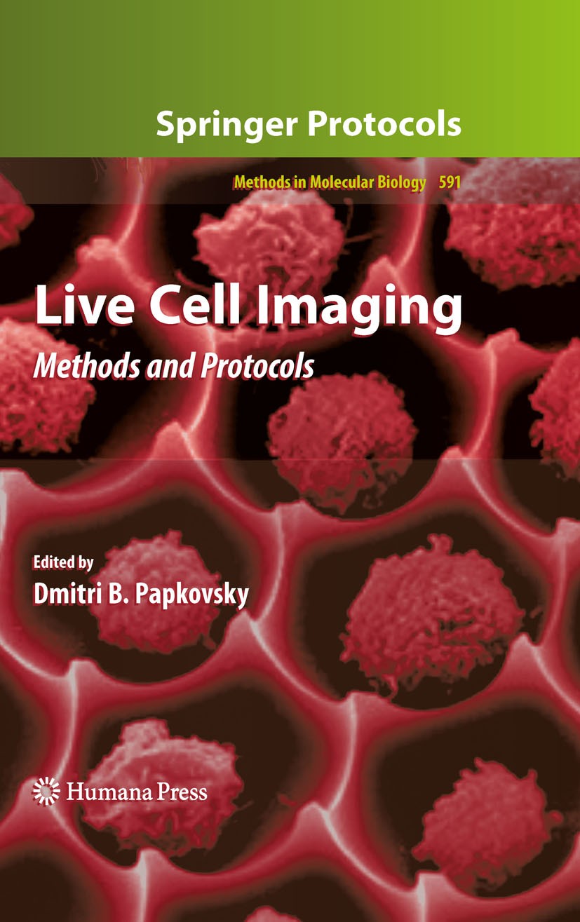 Titlebook: Live Cell Imaging; Methods and Protocol Dmitri B. Papkovsky Book 2010 Humana Press 2010 Data analysis algorithms.Multi-mode microscopes.Mul Titlebook: Live Cell Imaging; Methods and Protocol Dmitri B. Papkovsky Book 2010 Humana Press 2010 Data analysis algorithms.Multi-mode microscopes.Mul