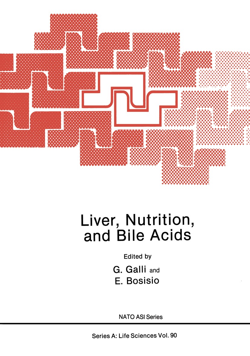 Titlebook: Liver, Nutrition, and Bile Acids; G. Galli,E. Bosisio Book 1985 Plenum Press, New York 1985 Absorption.cancer.enzymes.health.nutrition.phy Titlebook: Liver, Nutrition, and Bile Acids; G. Galli,E. Bosisio Book 1985 Plenum Press, New York 1985 Absorption.cancer.enzymes.health.nutrition.phy