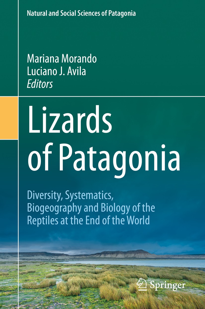 Titlebook: Lizards of Patagonia; Diversity, Systemati Mariana Morando,Luciano J. Avila Book 2020 Springer Nature Switzerland AG 2020 Gondwanan reptile Titlebook: Lizards of Patagonia; Diversity, Systemati Mariana Morando,Luciano J. Avila Book 2020 Springer Nature Switzerland AG 2020 Gondwanan reptile